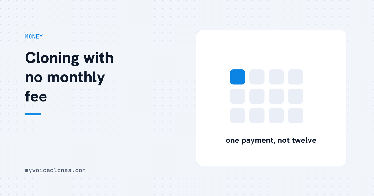 Voice cloning without a subscription: pay once, keep your voice